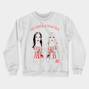 Rumba & Chacha Crewneck Sweatshirt